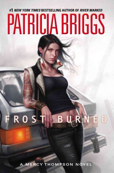 Frost burned / Patricia Briggs.