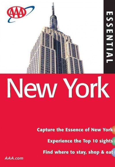 AAA Essential New York [electronic resource] / [Original text by Mick Sinclair ; revised and updated by Roger Norum].