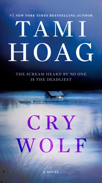 Cry wolf [electronic resource] / Tami Hoag.