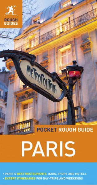Pocket rough guide Paris [electronic resource] / written and researched by Ruth Blackmore and James McConnachie ; with additional contributions by Sam Cook.