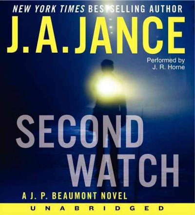 Second watch : a J. P. Beaumont novel / J. A. Jance.
