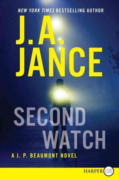 Second watch / J. A. Jance.