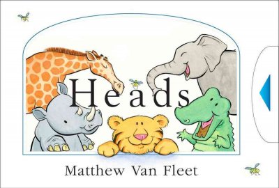 Heads / Matthew Van Fleet ; edited and art direction by Skip Skwarek.