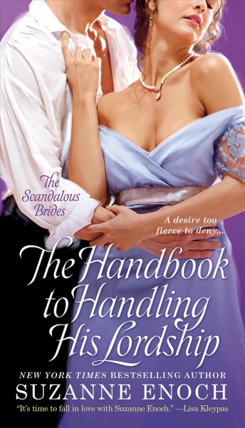 The handbook to handling his lordship / Suzanne Enoch.
