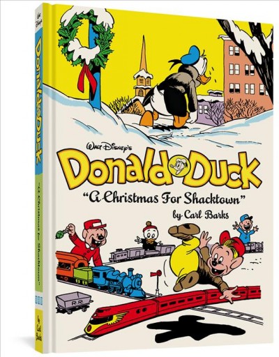 A Christmas for Shacktown / by Carl Barks.