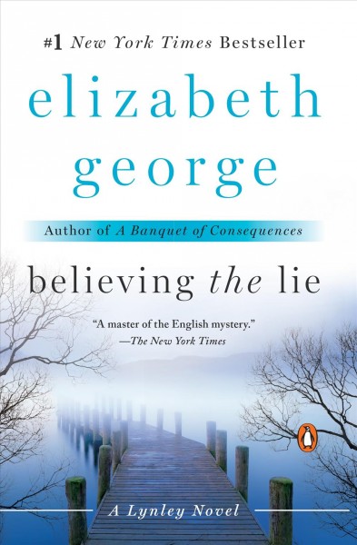 Believing the lie / Elizabeth George.