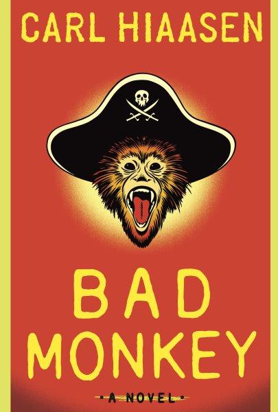 Bad monkey / Carl Hiaasen.