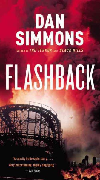 Flashback : a novel / Dan Simmons.