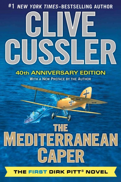 The Mediterranean caper : the first Dirk Pitt novel / Clive Cussler.