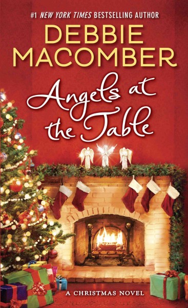 Angels at the table [electronic resource] : a Shirley, Goodness, and Mercy Christmas story / Debbie Macomber.