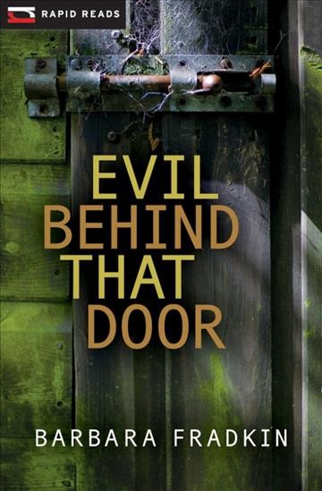 Evil behind that door [electronic resource] / Barbara Fradkin.