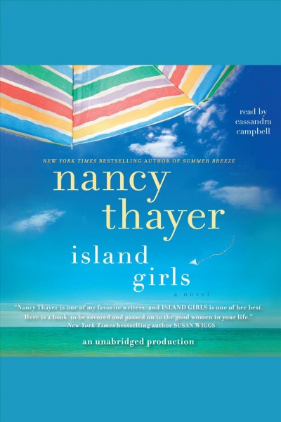 Island girls [electronic resource] : a novel / Nancy Thayer.