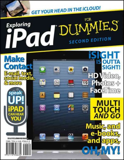 Exploring iPad for dummies [electronic resource] / Galen Gruman.