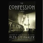 The confession [sound recording] : a novel / by Olen Steinhauer.