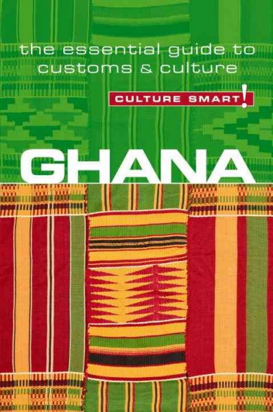 Ghana : [the essential guide to customs & culture] / Ian Utley.