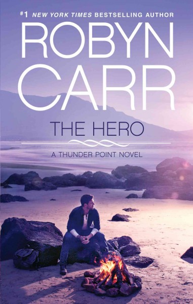 The hero / by Robyn Carr.