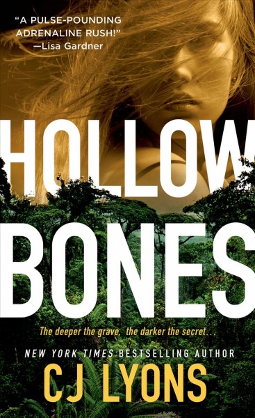Hollow bones / CJ Lyons.