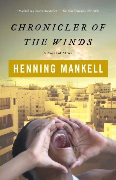 Chronicler of the winds / Henning Mankell ; translated from the Swedish by Tiina Nunnally.