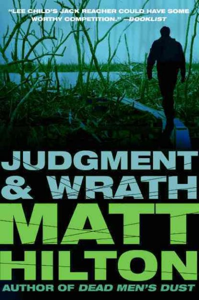 Judgment and wrath / Matt Hilton.