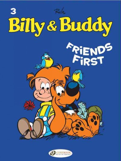 Billy & Buddy. 3, Friends first / Jean Roba.