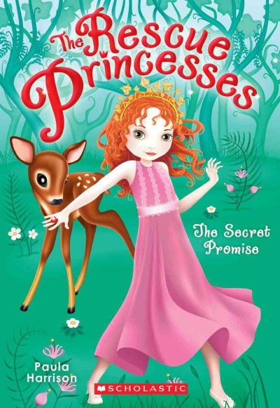 The rescue princesses. 1, The secret promise / Paula Harrison.