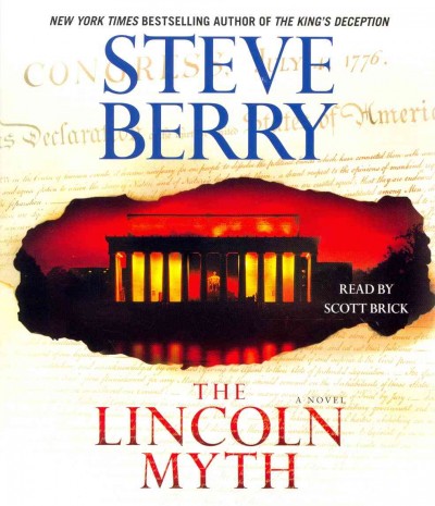 The Lincoln myth  [sound recording] : a novel / Steve Berry.