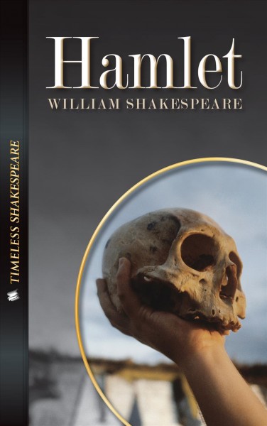 Hamlet / William Shakespeare ; adapted by Patricia Hutchison.