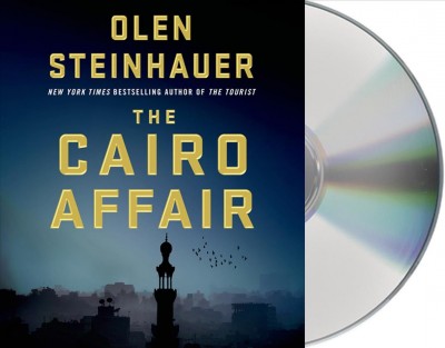 The Cairo affair [sound recording] / Olen Steinhauer.