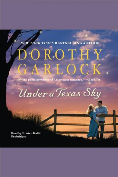 Under a Texas sky [electronic resource] / Dorothy Garlock.