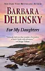 For my daughters / Barbara Delinsky.
