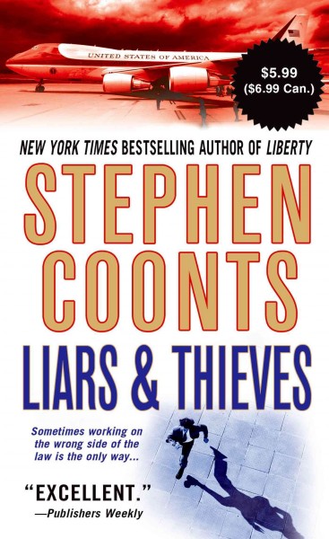 Liars & thieves / Stephen Coonts.