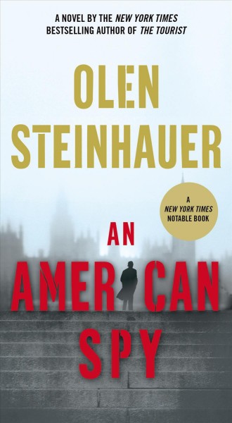 An American spy / Olen Steinhauer.