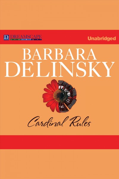 Cardinal rules [electronic resource] / Barbara Delinsky.