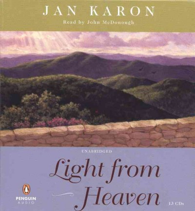 Light from heaven [audio] [sound recording] / Jan Karon.