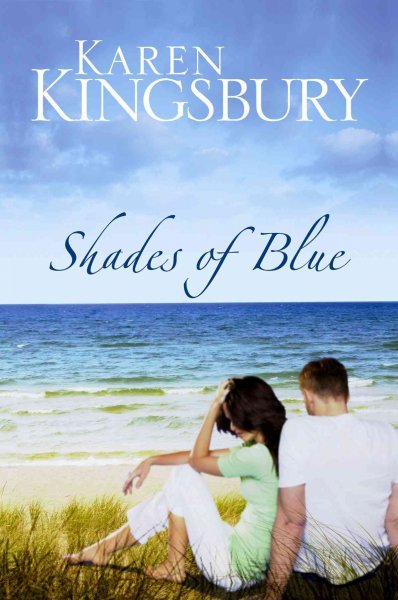 Shades of blue / Karen Kingsbury.