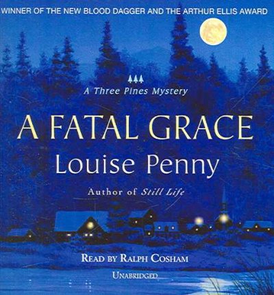 A fatal grace [audio] : Audio 02 Chief Inspector Gamache [sound recording] / Louise Penny.
