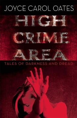 High Crime Area Tales of Darkness and Dread.