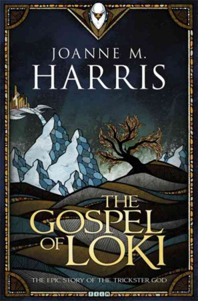 The gospel of Loki / Joanne M. Harris.