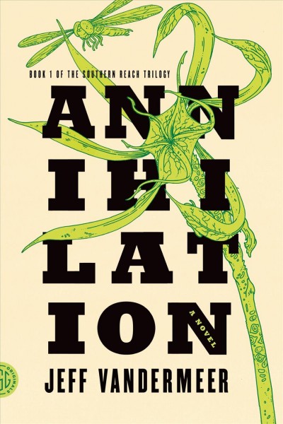 Annihilation / Jeff VanderMeer.