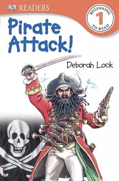 Pirate attack! / written by Deborah Lock ; illustrator, Vladimir Aleksic.