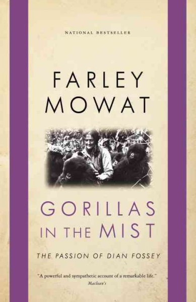 Gorillas in the mist [electronic resource] / Farley Mowat.