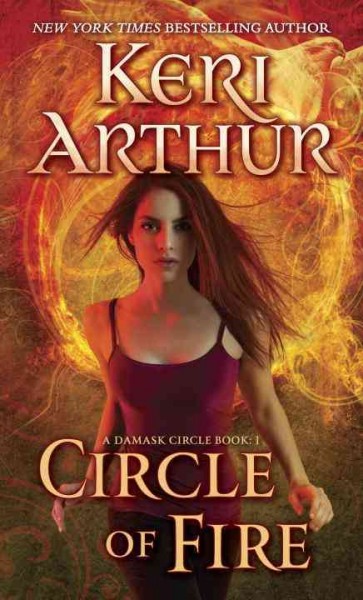 Circle of fire / Keri Arthur.