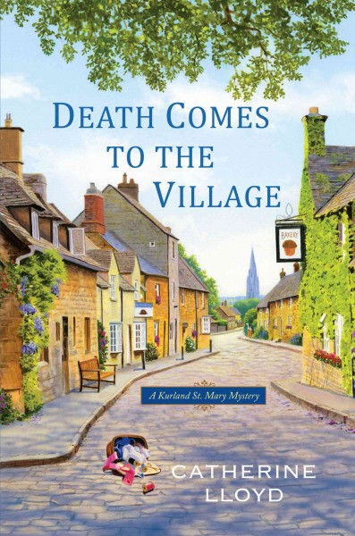 Death comes to the village / Catherine Lloyd.