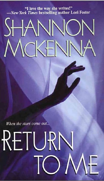 Return to me [electronic resource] / Shannon McKenna.