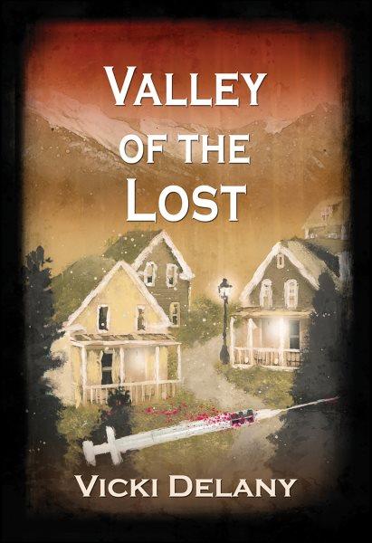 Valley of the lost [electronic resource] / Vicki Delany.