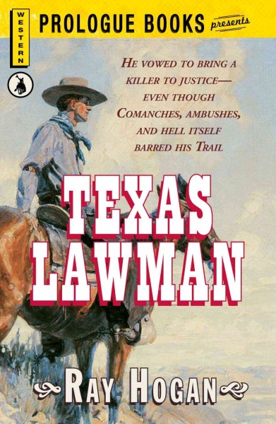 Texas lawman [electronic resource] / Ray Hogan.