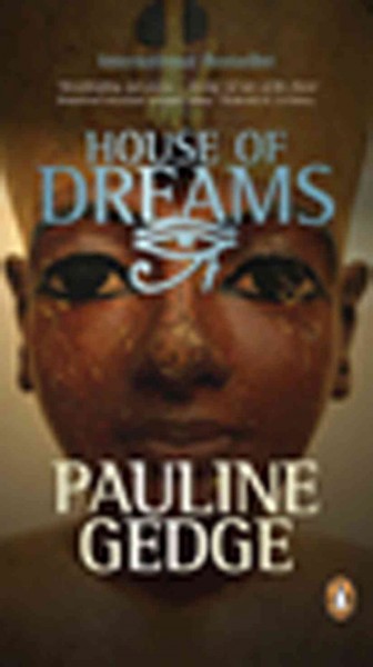 House of dreams [electronic resource] / Pauline Gedge.