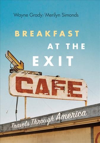 Breakfast at the Exit Cafe [electronic resource] : Travels through America.