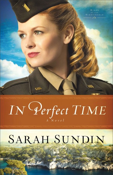 In perfect time : a novel / Sarah Sundin.