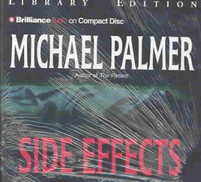 Side effects [sound recording/CD] / Michael Palmer.
